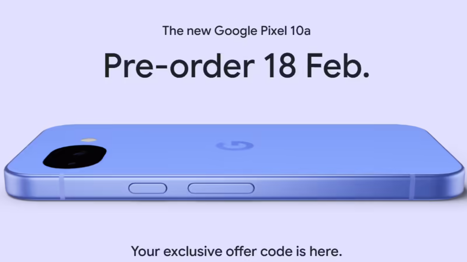 Google Pixel 10a प्री-ऑर्डर करने पर 2 हजार की छूट, लॉन्‍च से ठीक पहले जानें कौन से फीचर्स हाेंगे खास